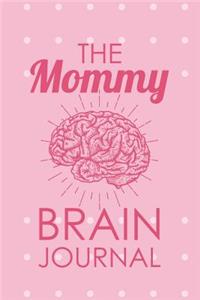 The Mommy Brain Journal