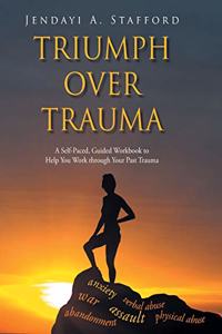 Triumph Over Trauma