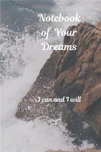 Notebook of Your Dreams, I Can and I Will