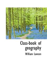 Class-Book of Geography
