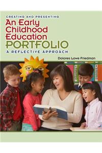 Creating and Presenting an Early Childhood Education Portfolio