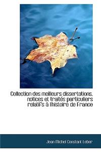 Collection Des Meilleurs Dissertations, Notices Et Trait?'s Particuliers Relatifs L'Histoire de Fra