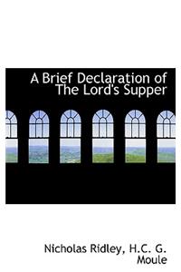 A Brief Declaration of the Lord's Supper