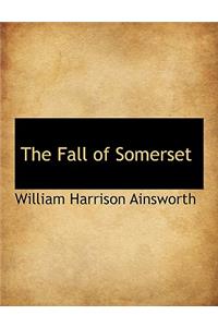 The Fall of Somerset