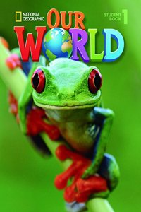 Our World 1: Student Book with Student Activities CD-ROM