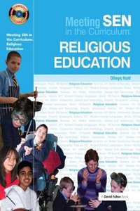 Meeting SEN in the Curriculum: Religious Education (Addressing SEND in the Curriculum)