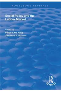 Social Policy and the Labour Market