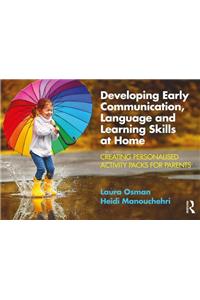 Developing Early Communication, Language and Learning Skills at Home