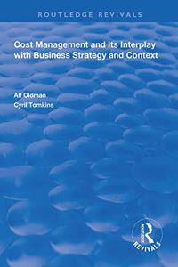 Cost Management and Its Interplay with Business Strategy and Context