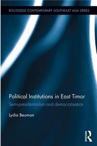 Political Institutions in East Timor