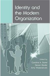 Identity and the Modern Organization