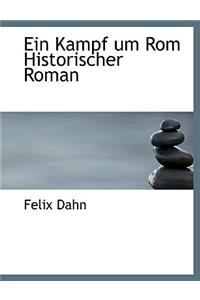 Ein Kampf Um ROM Historischer Roman
