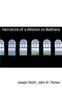 Narrative of a Mission to Bokhara