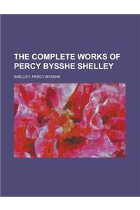 The Complete Works of Percy Bysshe Shelley - Volume 2