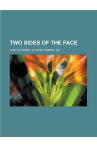 Two Sides of the Face