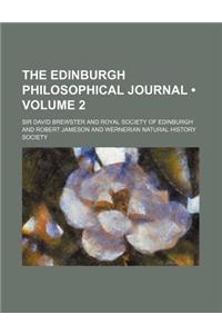 The Edinburgh Philosophical Journal (Volume 2)