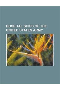Hospital Ships of the United States Army