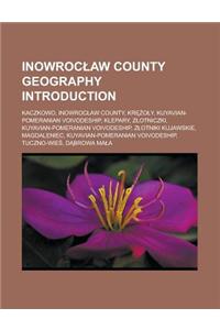 Inowroc?aw County Geography Introduction