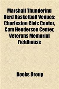 Marshall Thundering Herd Basketball Venues