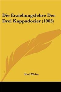 Die Erziehungslehre Der Drei Kappadozier (1903)