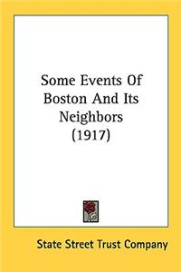Some Events of Boston and Its Neighbors (1917)