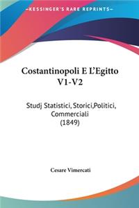 Costantinopoli E L'Egitto V1-V2