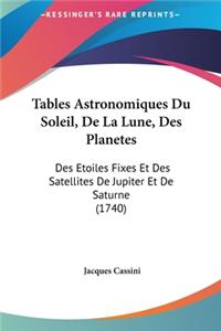 Tables Astronomiques Du Soleil, De La Lune, Des Planetes