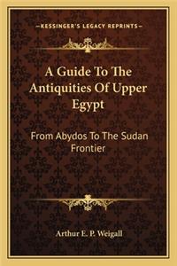 A Guide to the Antiquities of Upper Egypt