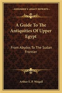 A Guide to the Antiquities of Upper Egypt