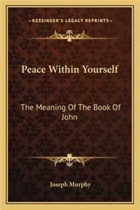 Peace Within Yourself