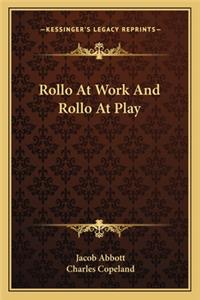 Rollo At Work And Rollo At Play