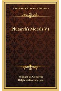 Plutarch's Morals V1