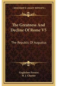 The Greatness and Decline of Rome V5