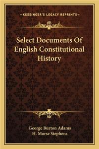 Select Documents Of English Constitutional History