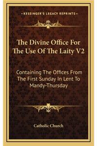 The Divine Office for the Use of the Laity V2