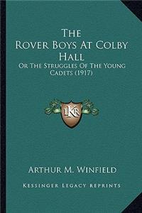 Rover Boys at Colby Hall the Rover Boys at Colby Hall