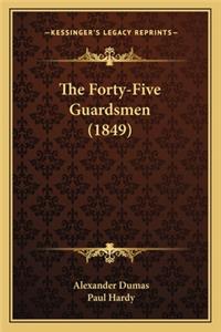 The Forty-Five Guardsmen (1849)