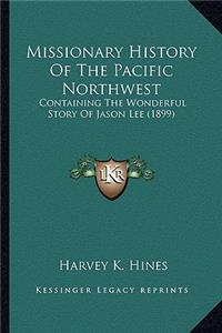 Missionary History Of The Pacific Northwest