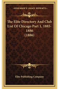 The Elite Directory and Club List of Chicago Part 1, 1885-1886 (1886)