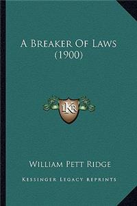 A Breaker of Laws (1900)