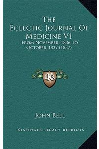 The Eclectic Journal of Medicine V1