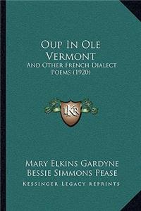 Oup In Ole Vermont