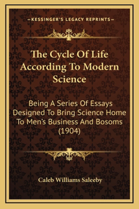 The Cycle of Life According to Modern Science