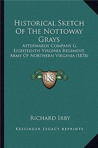 Historical Sketch Of The Nottoway Grays