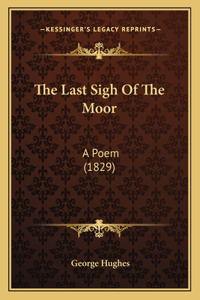 Last Sigh Of The Moor