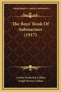 The Boys' Book Of Submarines (1917)