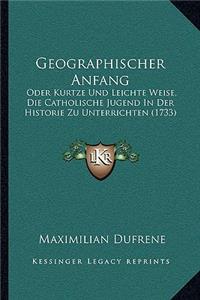 Geographischer Anfang