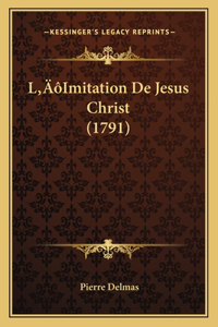 L'Imitation De Jesus Christ (1791)