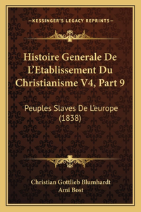 Histoire Generale De L'Etablissement Du Christianisme V4, Part 9