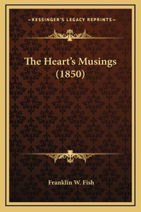 The Heart's Musings (1850)